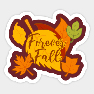 Forever Fall Sticker